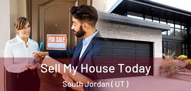  Sell My House Today South Jordan ( UT )