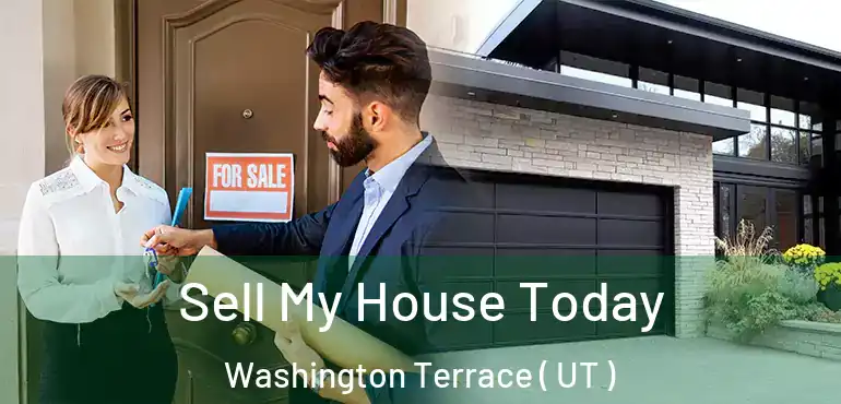  Sell My House Today Washington Terrace ( UT )