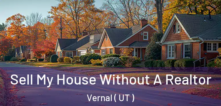  Sell My House Without A Realtor Vernal ( UT )