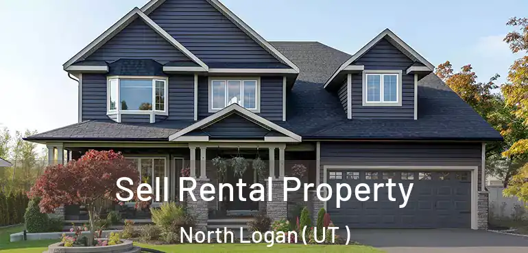  Sell Rental Property North Logan ( UT )