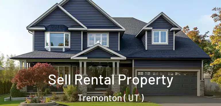  Sell Rental Property Tremonton ( UT )