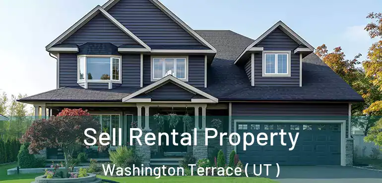 Sell Rental Property Washington Terrace ( UT )