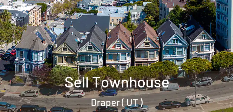  Sell Townhouse Draper ( UT )