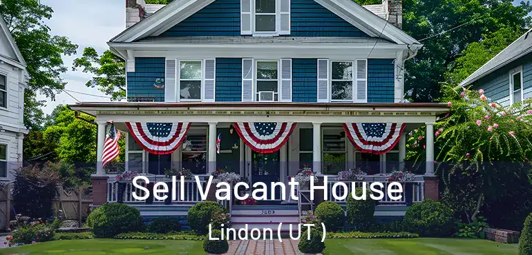  Sell Vacant House Lindon ( UT )