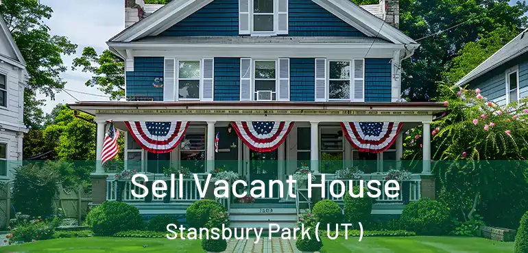  Sell Vacant House Stansbury Park ( UT )
