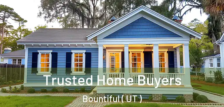 Trusted Home Buyers Bountiful ( UT )