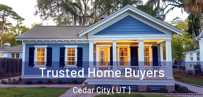  Trusted Home Buyers Cedar City ( UT )