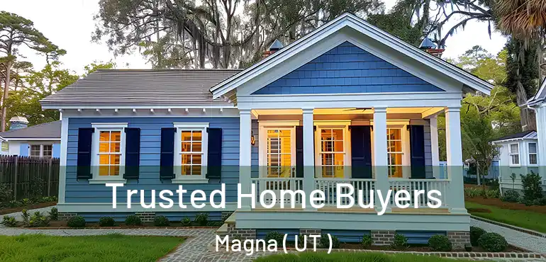  Trusted Home Buyers Magna ( UT )