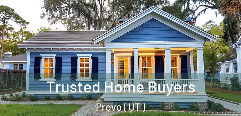 Trusted Home Buyers Provo ( UT )