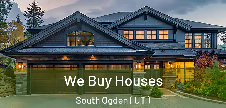  We Buy Houses South Ogden ( UT )