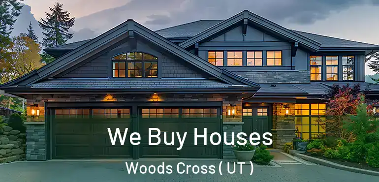  We Buy Houses Woods Cross ( UT )