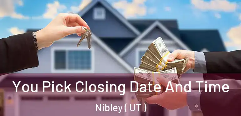  You Pick Closing Date And Time Nibley ( UT )