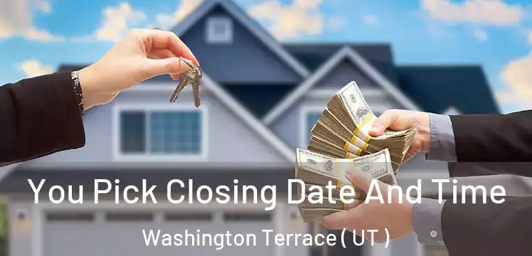  You Pick Closing Date And Time Washington Terrace ( UT )